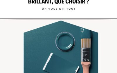 PEINTURE INTÉRIEURE : MAT, SATIN OU BRILLANT, QUE CHOISIR ?